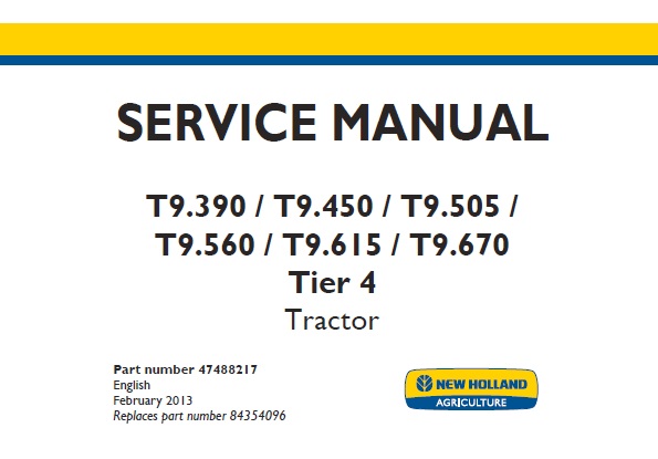 New Holland T9.390 , T9.450 , T9.505 , T9.560 , T9.615 , T9.670 Tier 4 Tractor