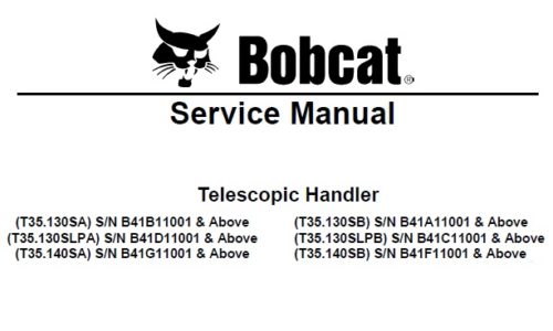 Bobcat T35.130SA, T35.130SLPA, T35.140SA, T35.130SB, T35.130SLPB, T35.140SB Telescopic Handler