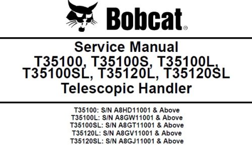 Bobcat T35100, T35100S, T35100L, T35100SL, T35120L, T35120SL Telescopic Handler