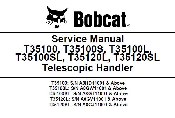 Bobcat T35100, T35100S, T35100L, T35100SL, T35120L, T35120SL Telescopic Handler