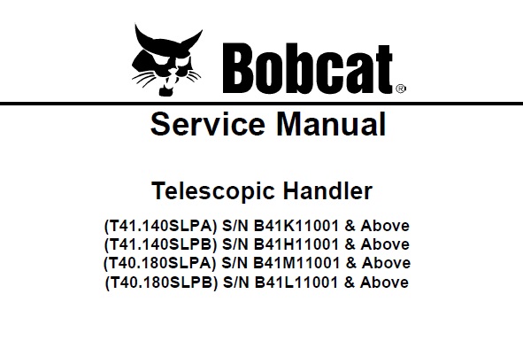 Bobcat T41.140SLPA, T41.140SLPB, T40.180SLPA, T40.180SLPB Telescopic Handler