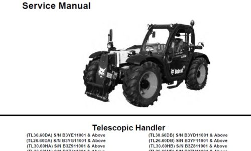 Bobcat TL30.60DA, TL26.60DA, TL30.60HA, TL26.60HA, TL30.60DB, TL26.60DB, TL30.60HB, TL26.60HB Telescopic Handler