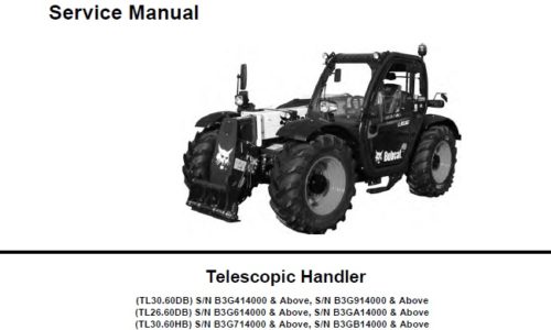 Bobcat TL30.60DB, TL26.60DB, TL30.60HB, TL26.60HB Telescopic Handler