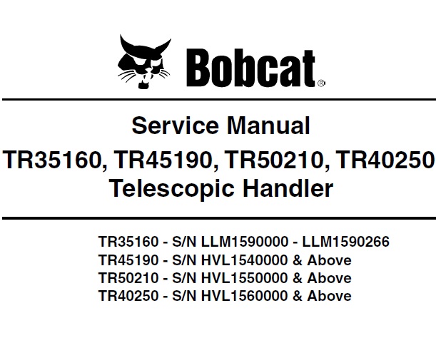 Bobcat TR35160, TR45190, TR50210, TR40250 Telescopic Handler