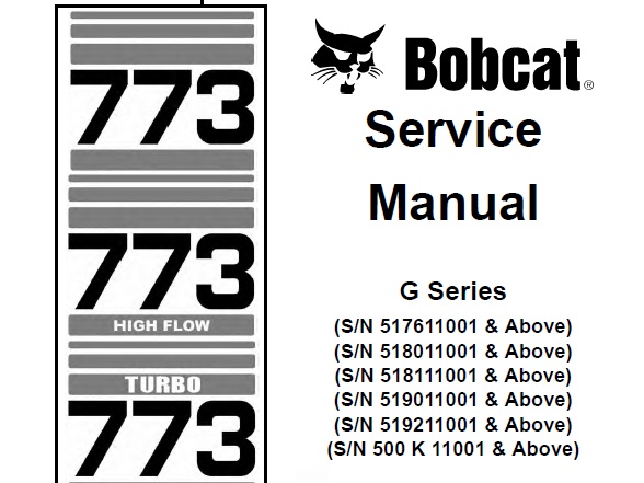 Bobcat 773, 773 High Flow, 773 Turbo Loader (G Series)