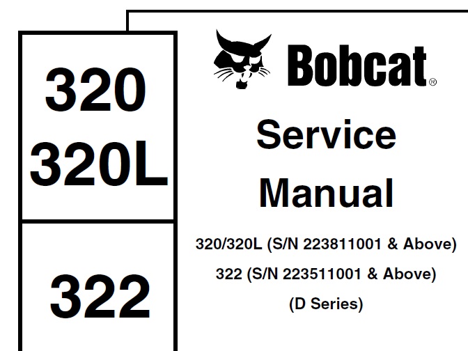 Bobcat 320, 320L, 322 Excavator (D Series)