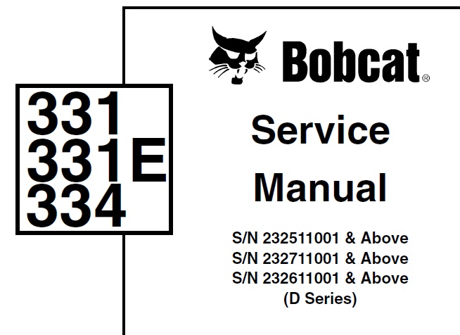 Bobcat 331, 331E, 334 (D Series) Excavator