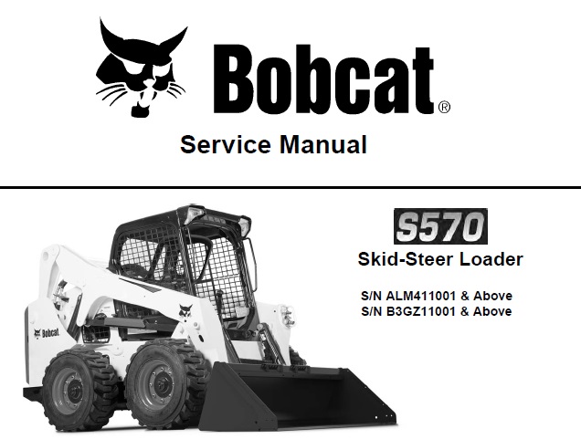 Bobcat S570 Skid-Steer Loader Service Repair Manual (6990681)