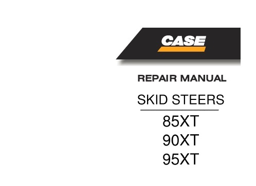 Case 85XT, 90XT, 95XT Skid Steer Loader