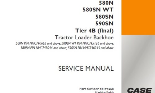 Case 580N, 580SN WT, 580SN, 590SN Tier 4B (final) Tractor Loader Backhoe