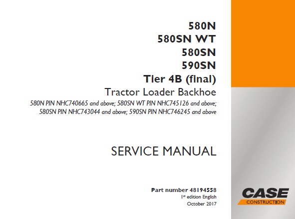 Case 580N, 580SN WT, 580SN, 590SN Tier 4B (final) Tractor Loader Backhoe