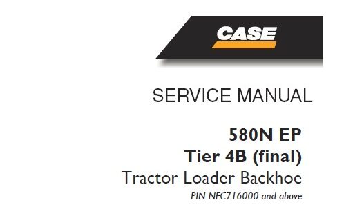 Case 580N EP Tier 4B (final) Tractor Loader Backhoe