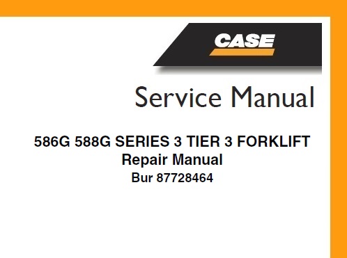 Case 586G, 588G Series 3 TIER 3 Forklift