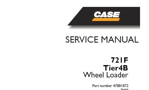 Case 721F Tier 4B (721F XR, 721F XT, 721F ZBAR) Wheel Loader