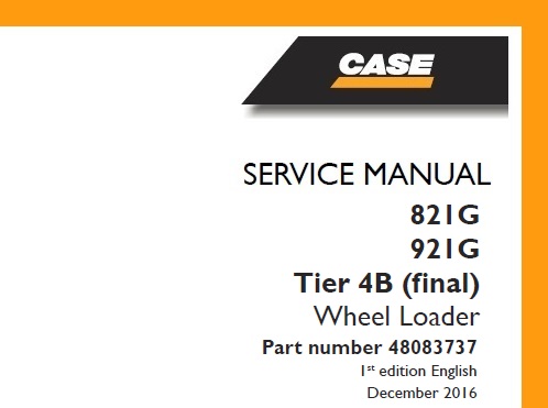 Case 821G, 921G Tier 4B (final) Wheel Loader