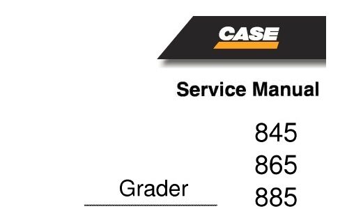 Case 845, 865, 885 Grader