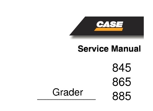 Case 845, 865, 885 Grader