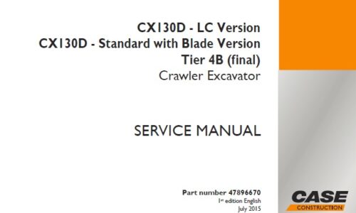 Case CX130D - LC Version, CX130D - Standard with Blade Version Tier 4B (final) Crawler Excavator