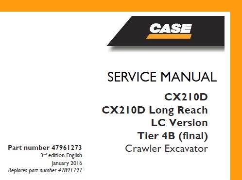 Case CX210D, CX210D Long Reach LC Version Tier 4B (final) Crawler Excavator