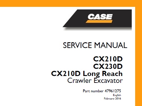 Case CX210D, CX230D, CX210 Long Reach Version Tier 4B (final) Crawler Excavator