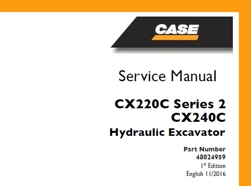 Case CX220C Series 2, CX240C Hydraulic Excavator