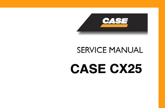 Case CX25 Hydraulic Excavator Service Repair Manual