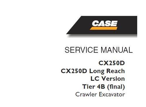 Case CX250D, CX250D Long Reach LC Version Tier 4B (final) Crawler Excavator