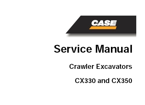 Case CX330, CX350 Crawler Excavator