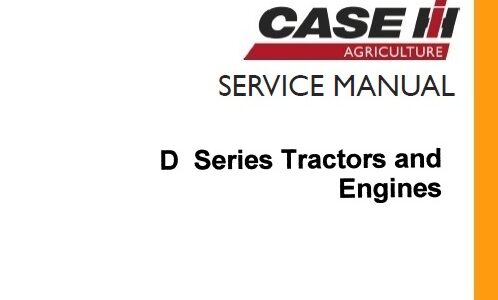 Case D Series (D, DO, DC3, DC4, DCS, DE) Tractor