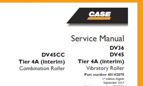 Case DV36, DV45 Tier 4A (interim) Vibratory Roller, DV45CC Tier 4A (interim) Combination Roller