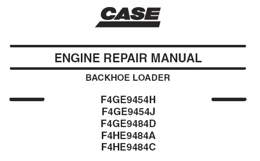 Case F4GE9454H, F4GE9454J, F4GE9484D, F4HE9484A, F4HE9484C Engine