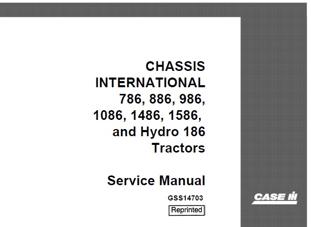 Case INTERNATIONAL 786, 886, 986, 1086, 1486, 1586, and Hydro 186 Tractors CHASSIS