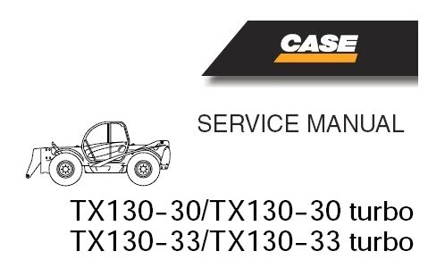 Case TX130-30 , TX130-33 (Turbo) TELESCOPIC HANDLER