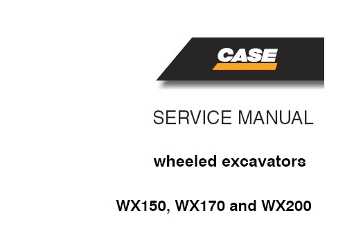 Case WX150, WX170, WX200 Wheeled Excavator