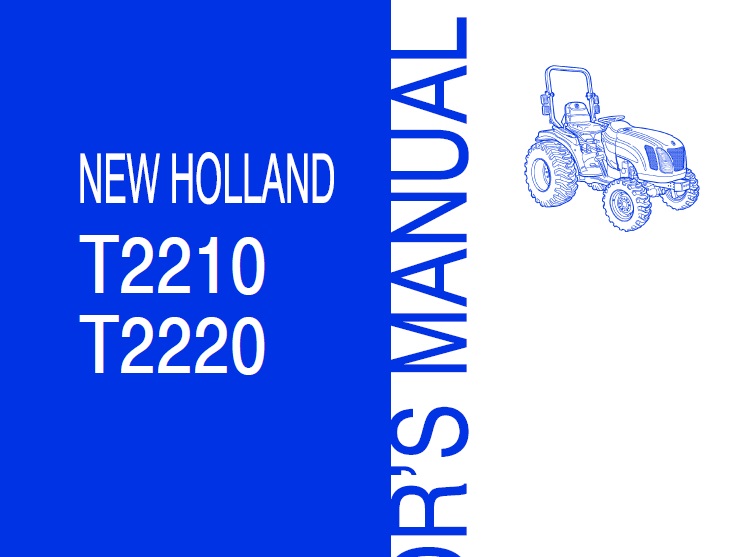 New Holland T2210, T2220 Tractor Operator Manual