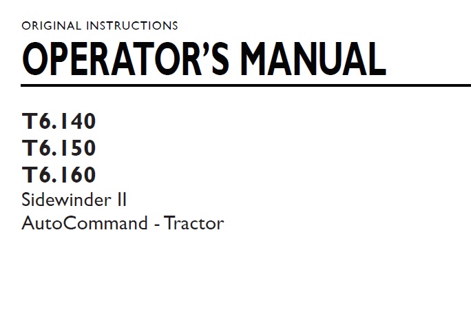 New Holland T6.140, T6.150, T6.160 Sidewinder II AutoCommand Tractor Operator Manual