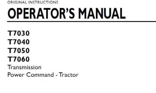 New Holland T7030, T7040, T7050, T7060 Transmission Power Command Tractor Operator Manual