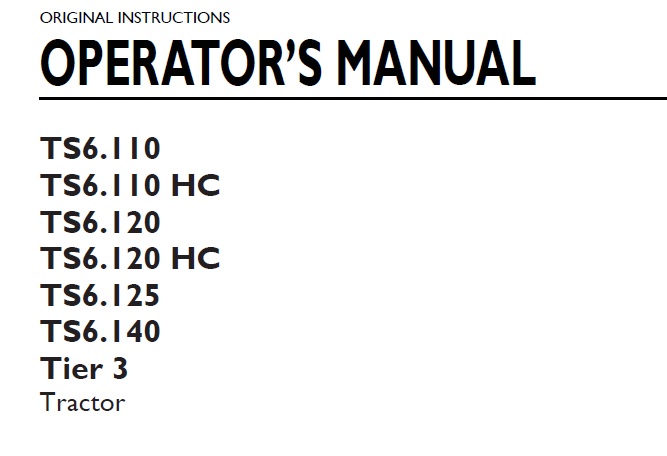 New Holland TS6.110, TS6.110HC, TS6.120, TS6.120HC, TS6.125, TS6.140 Tier 3 Tractor Operator Manual