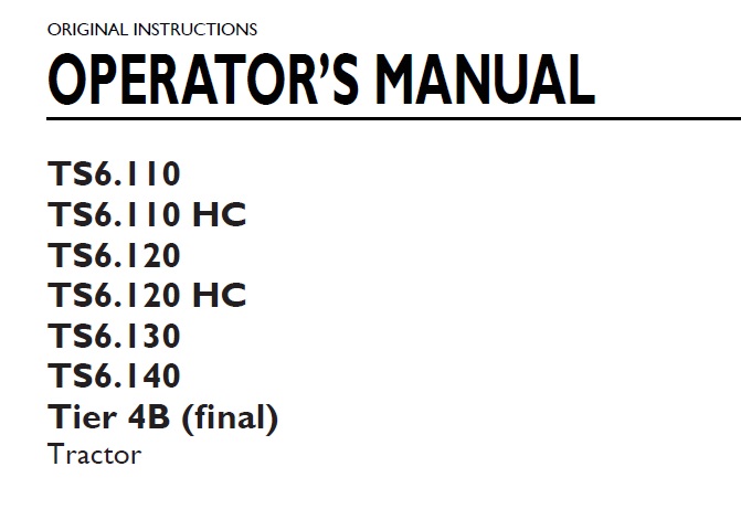 New Holland TS6.110, TS6.110HC, TS6.120, TS6.120HC, TS6.130, TS6.140, Tier 4B (final) Tractor Operator Manual