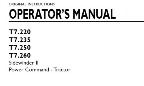 New Holland T7.220, T7.235, T7.250, T7.260 Sidewinder II Power Command Tractor Operator Manual