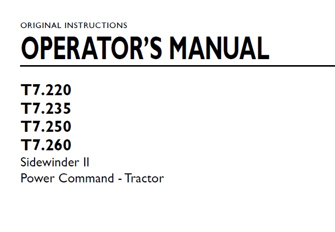 New Holland T7.220, T7.235, T7.250, T7.260 Sidewinder II Power Command Tractor Operator Manual