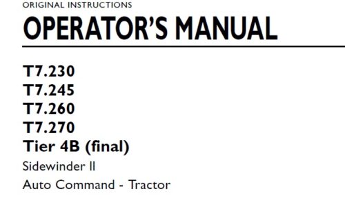 New Holland T7.230, T7.245, T7.260, T7.270 Sidewinder ll Auto Command Tractor Operator Manual