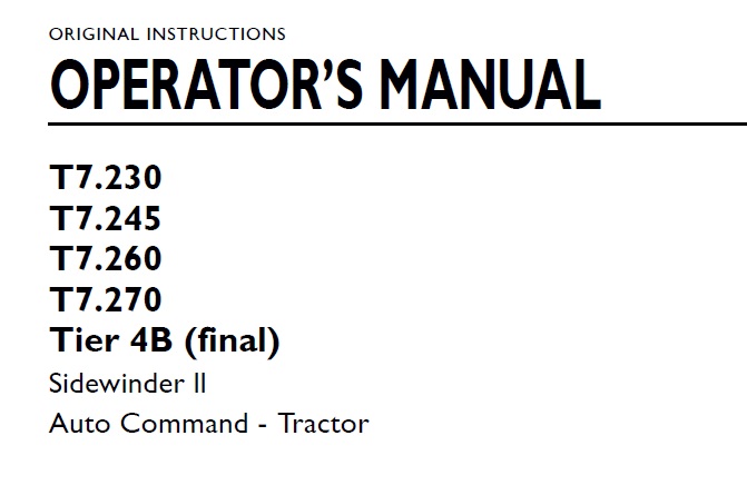 New Holland T7.230, T7.245, T7.260, T7.270 Sidewinder ll Auto Command Tractor Operator Manual