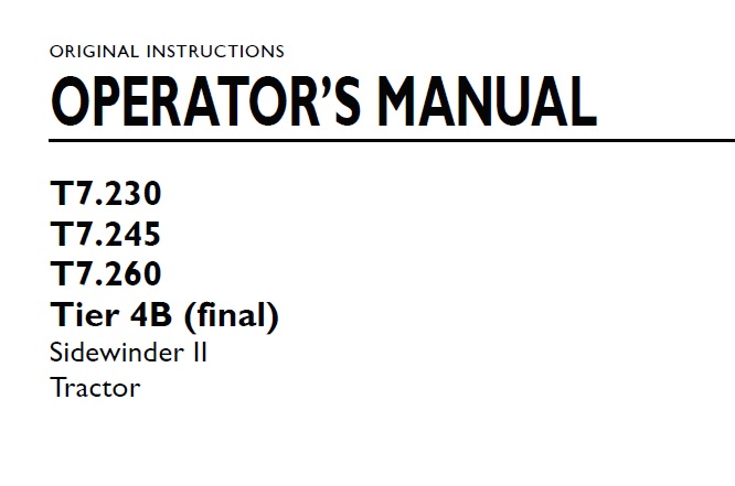 New Holland T7.230 , T7.245 , T7.260 Tier 4B (final) Sidewinder II Tractor Operator Manual