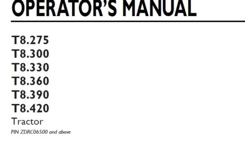 New Holland T8.275, T8.300, T8.330, T8.360, T8.390, T8.420 Tractor Operator Manual ZDRC06500