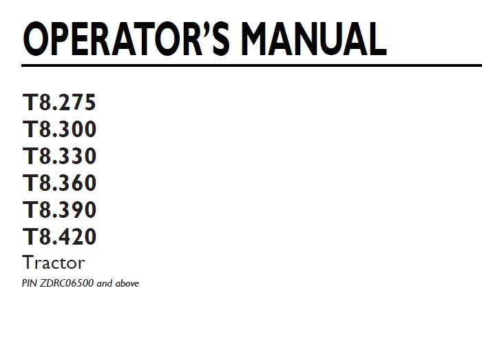 New Holland T8.275, T8.300, T8.330, T8.360, T8.390, T8.420 Tractor Operator Manual ZDRC06500